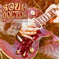 Soul Doctor - Blood Runs Cold